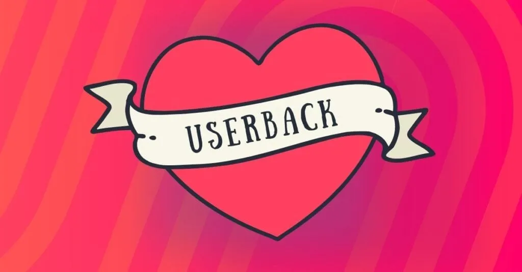 Choosing a user feedback tool? Here are 15 things product managers love about Userback.